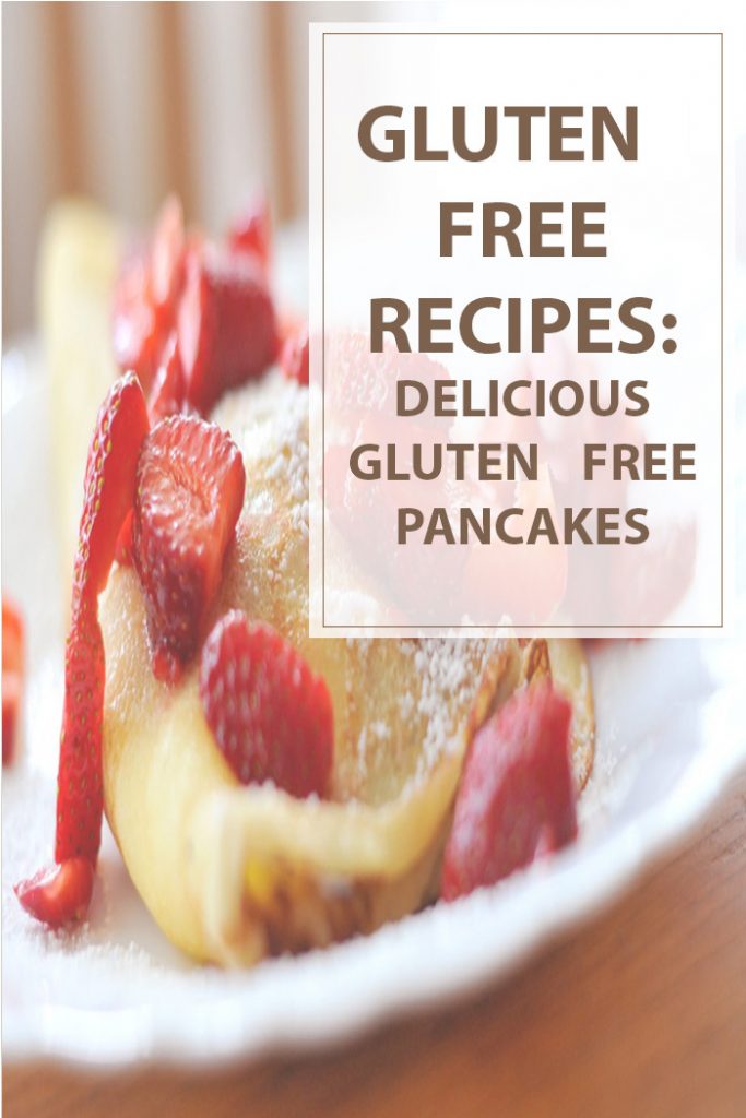 Delicious Gluten Free Pancakes