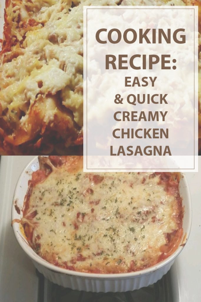 Creamy Chicken Lasagna Easy Cooking Recipe