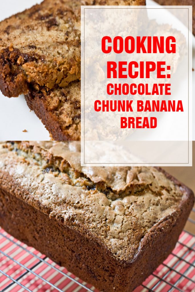 Chocolate Chunk Banana Bread Cooking Recipe