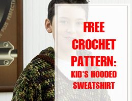 Kid’s Hooded Sweatshirt Free Crochet Pattern THUMP