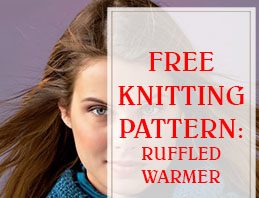 Ruffled Warmer Free Knitting Pattern THUMP