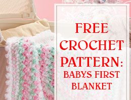 Babys First Blanket Crochet Pattern