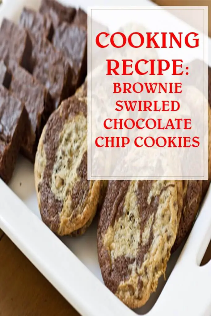 Brownie-Swirled Chocolate Chip Cookies Recipe