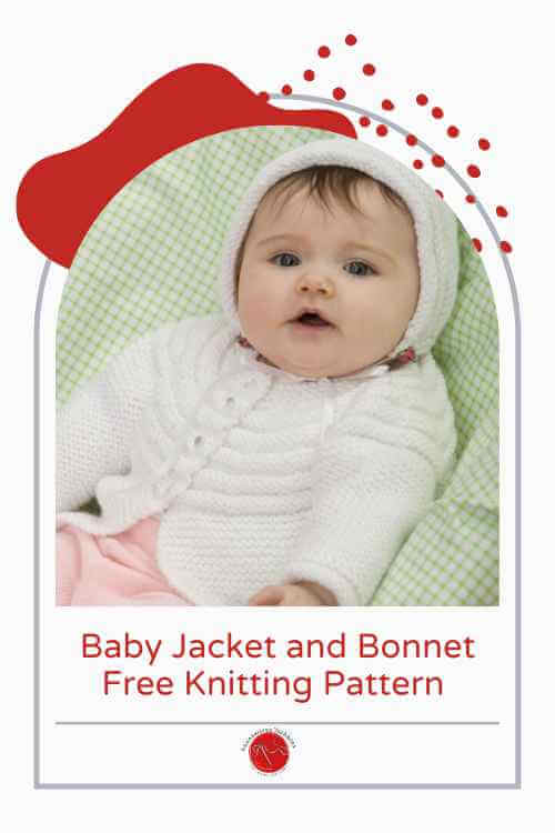 Baby Jacket and Bonnet Free Knitting Pattern