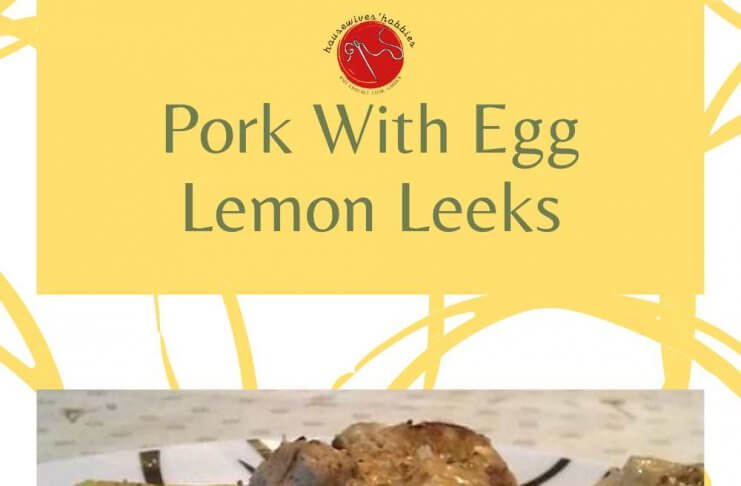 Pork With Egg Lemon Leeks