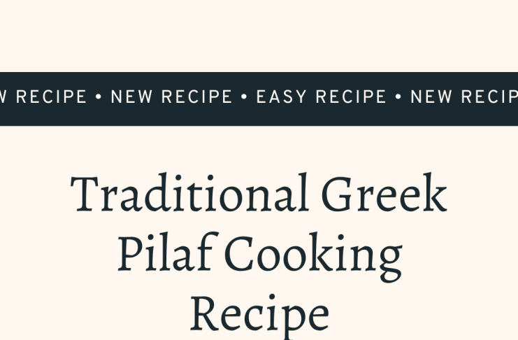 Traditional Greek Pilaf Cooking Recipe